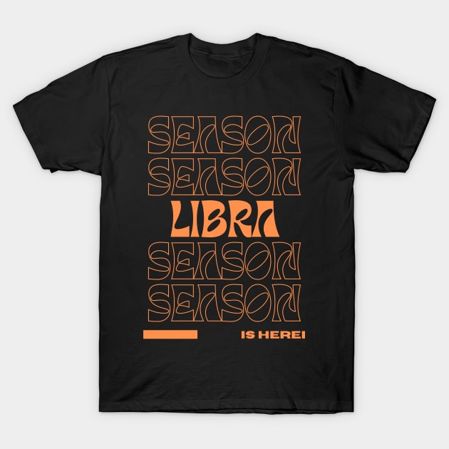 Libra Season T-Shirt by astraltrvl